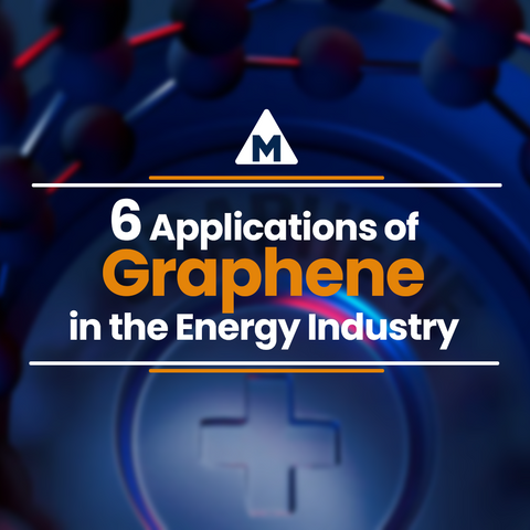 6 Applications of Graphene In Energy Industry