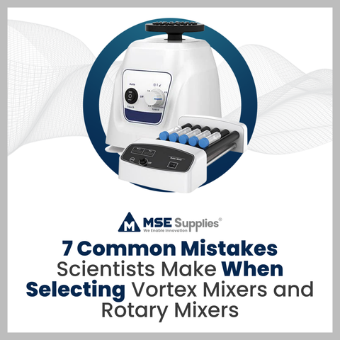 7 Common Mistakes Scientists Make When Selecting Vortex Mixers and Rotary Mixers