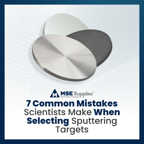 7 Common Mistakes Scientists Make Before Selecting Sputtering Targets