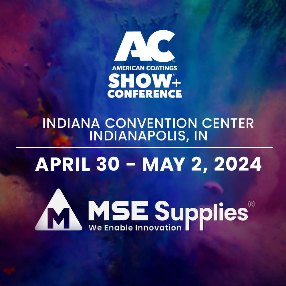 Exciting News: MSE Supplies to Exhibit at the American Coatings Show 2024!
