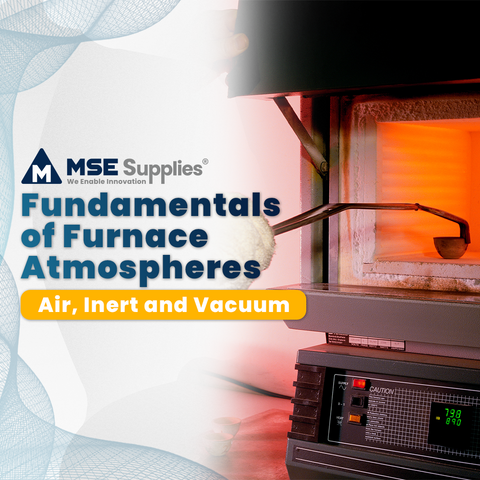 Fundamentals of Furnace Atmospheres – Air, Inert and Vacuum