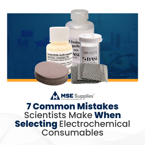7 Common Mistakes Scientists Make When Selecting or Using Electrochemical Consumables