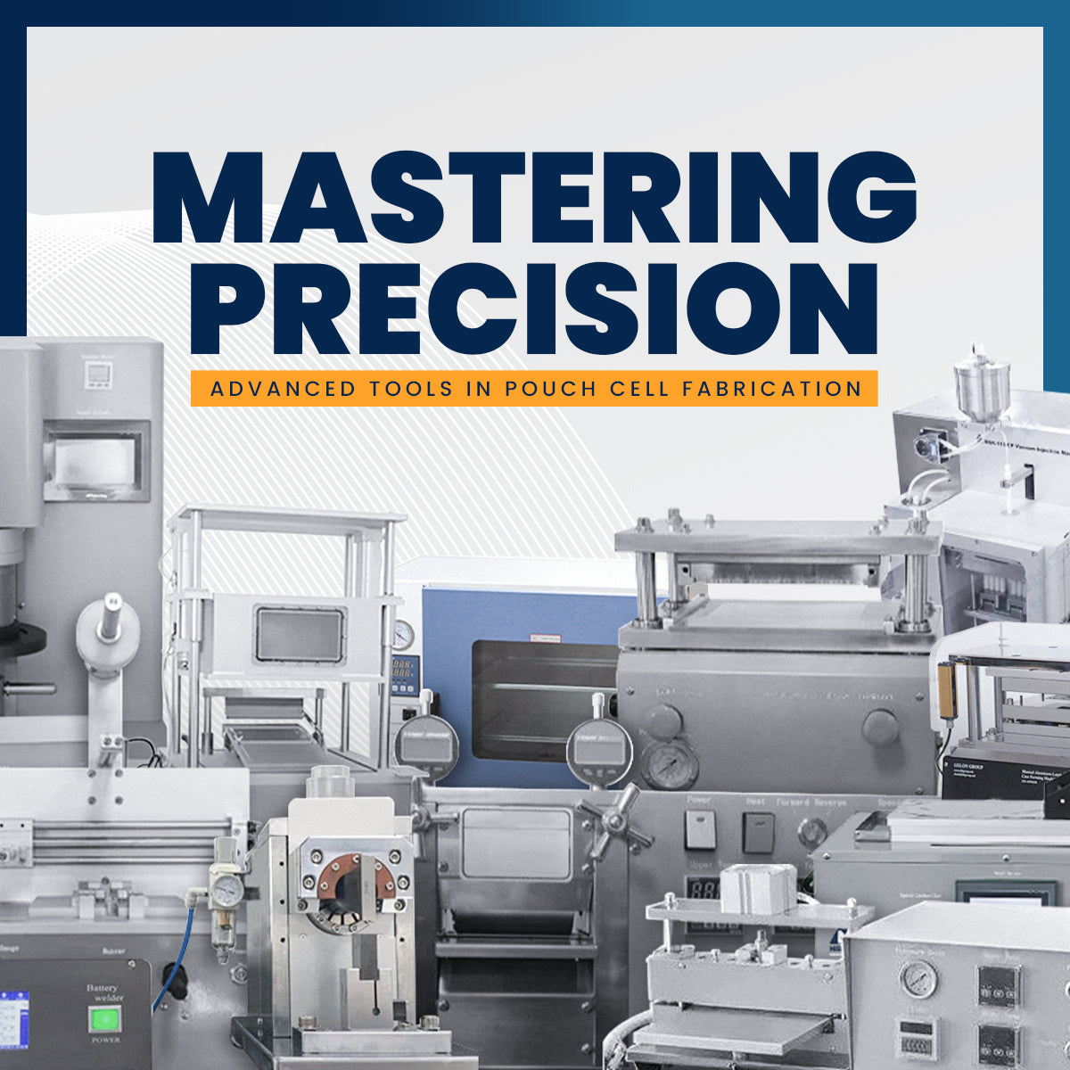 Mastering Precision: A Comprehensive Guide to Advanced Tools in Pouch Cell Fabrication