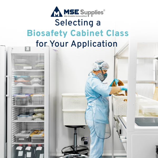 Selecting a Biosafety Cabinet Class for Your Application
