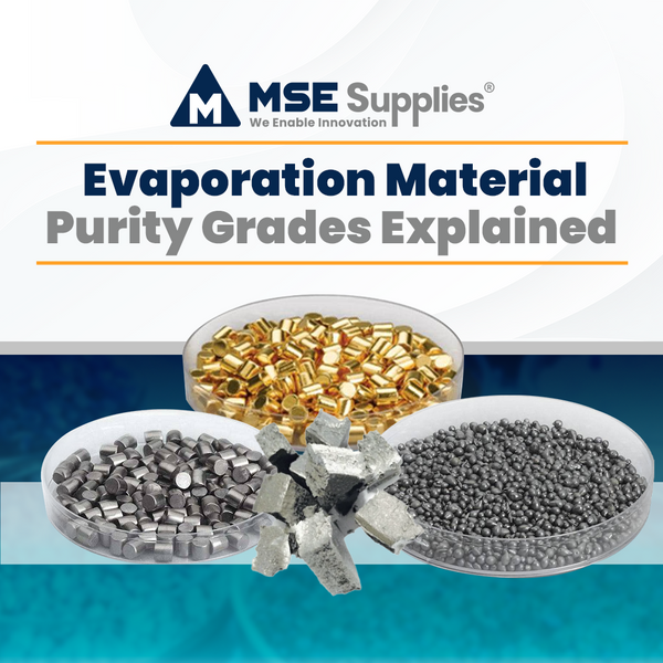 Evaporation Material Purity Grades Explained