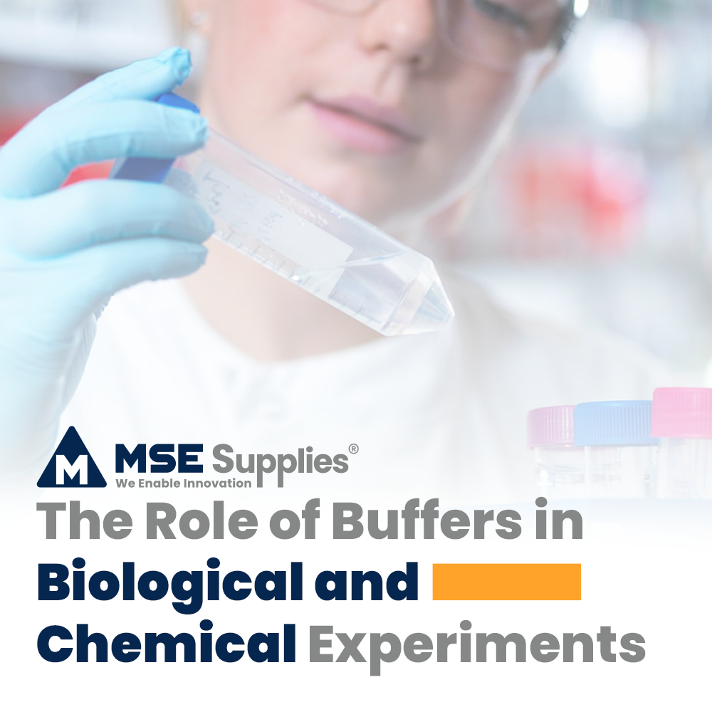 The Role of Buffers in Biological and Chemical Experiments – MSE Supplies