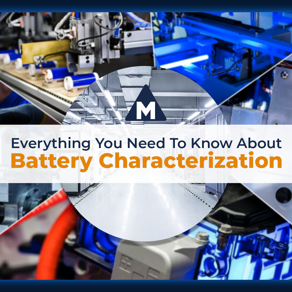 Everything You Need To Know About Battery Characterization