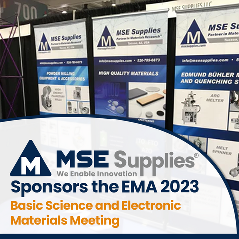 MSE Supplies LLC Sponsors the EMA 2023: Basic Science and Electronic Materials Meeting