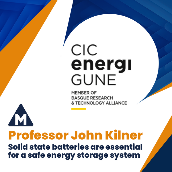 Professor John Kilner: "Solid state batteries are essential for a safe energy storage system"