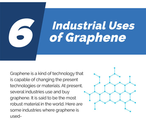6 Industrial Uses of Graphene