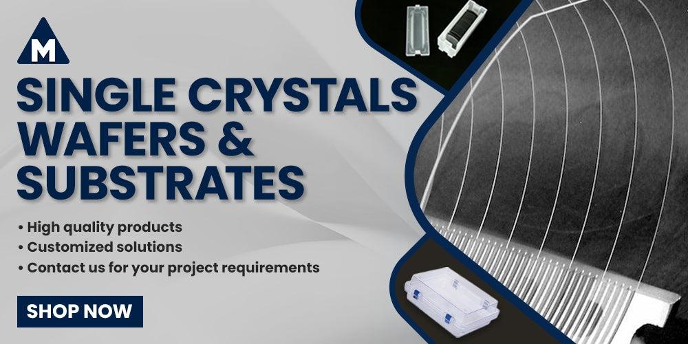 standard and customized high quality single crystals, wafers and substrates